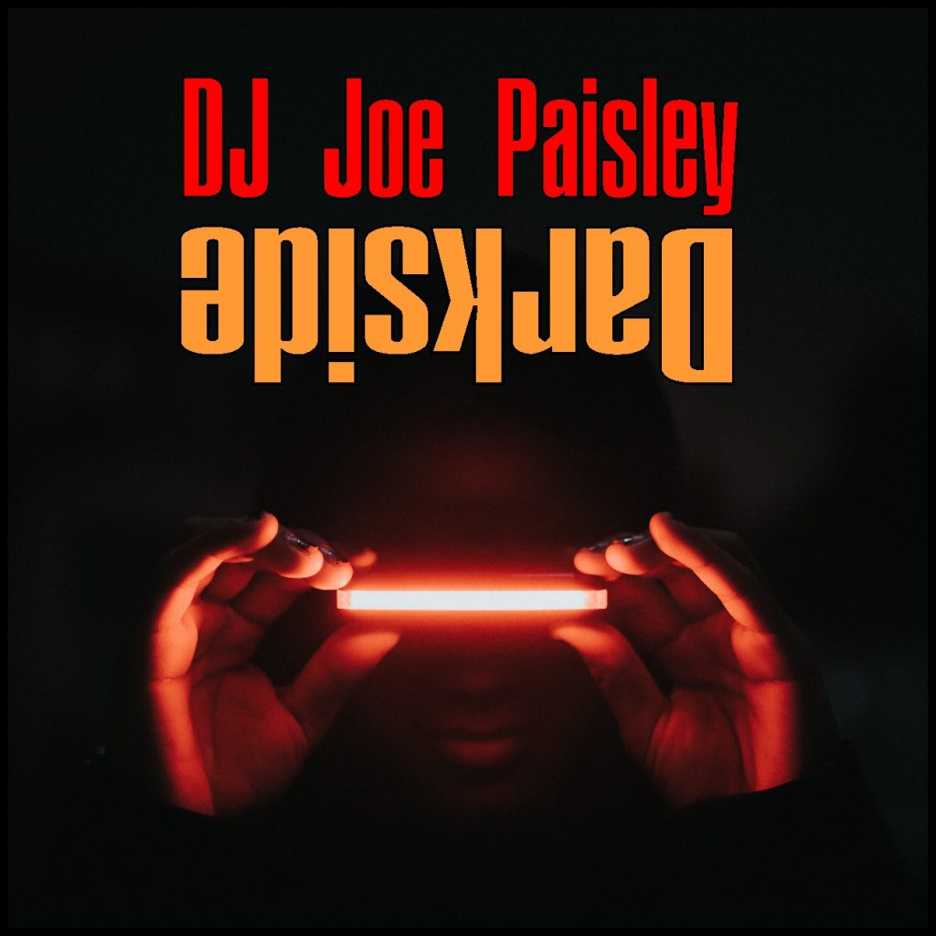 Dj Joe Paisley - Darkside