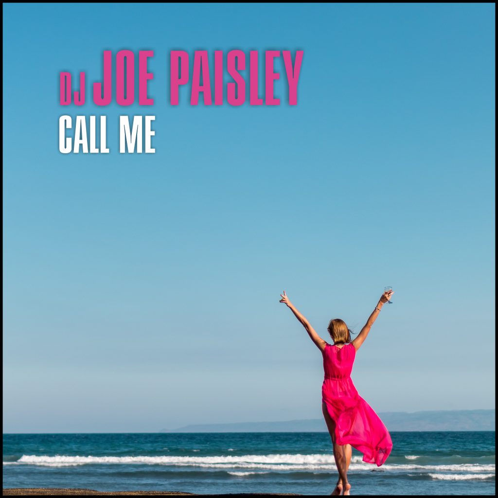 dj joe paisley - call me