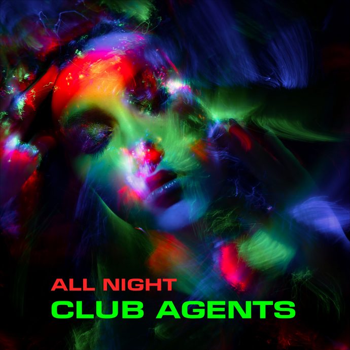 club agents - all night