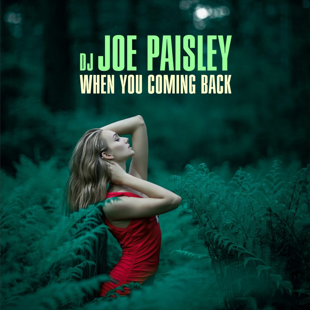 joe paisley when you coming back